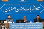نشست خبری ستاد انتخابات استان اصفهان